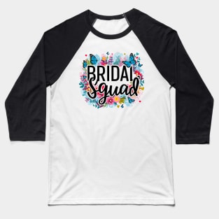 Bridal sguad Baseball T-Shirt